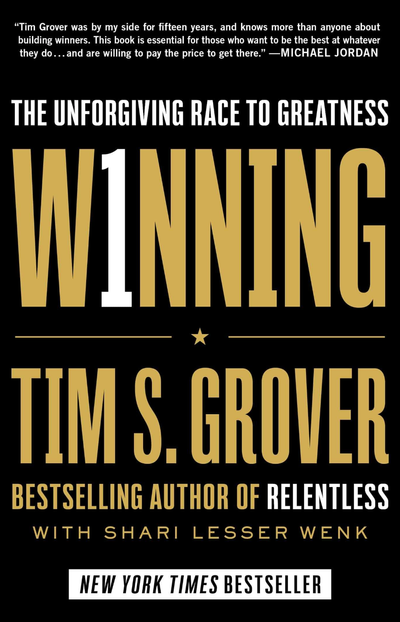 Book Review: Winning: The Unforgiving Race to Greatness by Tim Grover